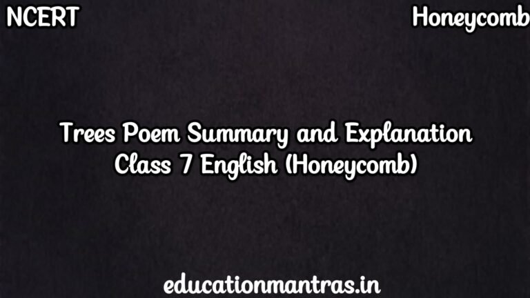 Trees Poem Class 7 Summary and Explanation English Honeycomb