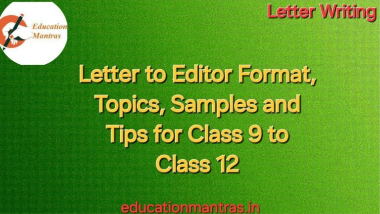 Letter to Editor Format, Topis, Samples and Tipd for Class 9 to Class 12